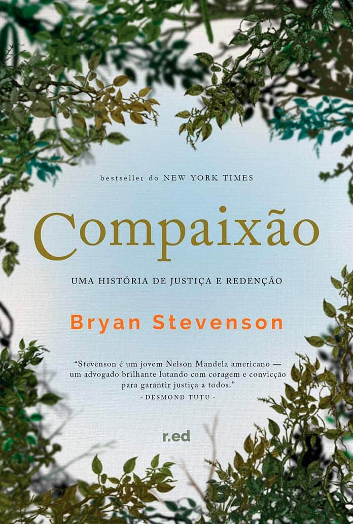 Compaixão: uma história de justiça e redenção - Bryan Stevenson