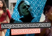 Lançamentos Prime Video Agosto 2024