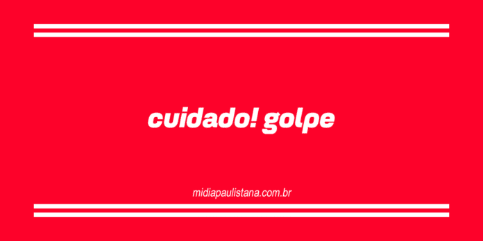 Cuidado! Golpe Mídia Paulistana
