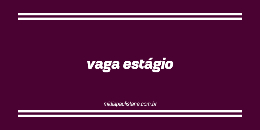 Vaga Estágio Mídia Paulistana